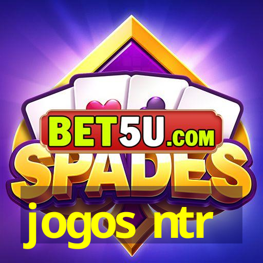 jogos ntr